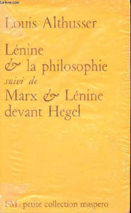 Lénine & la philosophie suivi de Marx & Lénine devant Hegel - Petite collection maspero n°99.
