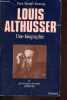 Louis Althusser - Une biographie - Tome 1 : la formation du mythe (198-1956).. Boutang Yann Moulier
