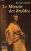 Le miracle des druides - Collection Brocéliande.. Questin Marc-Louis