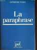 La paraphrase - Collection linguistique nouvelle.. Fuchs Catherine