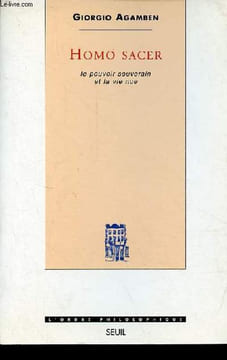 Homo sacer le pouvoir souverain et la vie nue - Tome 1 : le pouvoir souverain et la vie nue - Collection l'ordre philosophique.. Agamben Giorgio