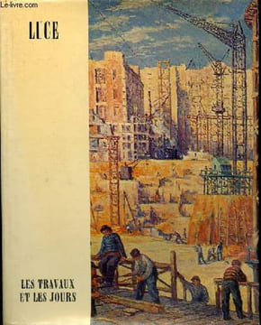 Luce, les travaux et les jours - Collection rythmes et couleurs n°10.. Sutter Jean