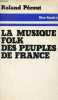 La musique folk des peuples de France - Collection dire.. Pécout Roland