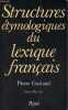 Structures étymologiques du lexique français - Collection langages et sociétés.. Guiraud Pierre