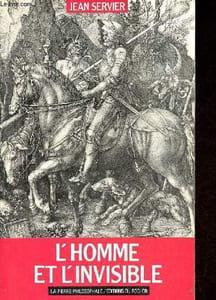 "L'homme et l'invisible - Tome 1 - Collection "" la pierre philosophale ""."