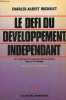 "Le défi du développement indépendant - Les conditions de la souveraineté économique dans le Tiers-Monde - Collection "" Adece "" .". Michalet ...