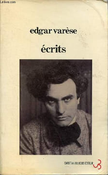 Ecrits - Collection Musique/Passé/Présent.. Varèse Edgar