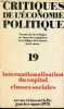 Critiques de l'économie politique n°19 janvier-mars 1975 - Internationalisation du capital classes sociales - Etat et classes sociales sur un livre de ...