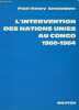 L'intervention des Nations Unies au Congo 1960-1964 - Recherches Africaines II.. Gendebien Paul-Henry