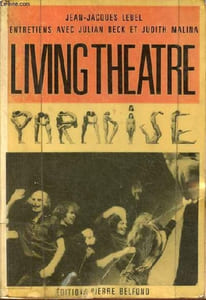 "Entretiens avec le living theatre - Collection "" entretiens ""."