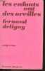"Les enfants ont des oreilles - Collection "" malgré tout "".". Deligny Fernand