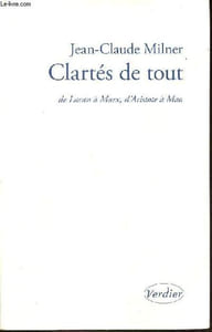 Clartés de tout de Lacan à Marx, d'Aristote à Mao.