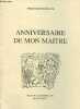 Anniversaire de mon maitre - dédicace de l'auteur.. Soumagne Frederique