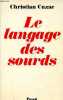 "Le langage des sourds - Collection "" Langages et Sociétés "".". Cuxac Christian