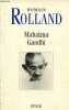 Mahatma Gandhi - édition définitive.. Rolland Romain