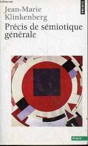 Précis de sémiotique générale - Collection Points Essais n°411.