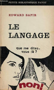 Le langage - Introduction à l'étude de la parole - Collection petite bibliothèque payot n°104.