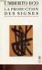 La production des signes - Collection le livre de poche essais n°4152.. Umberto Eco