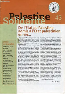 Palestine Solidarité n°43 janvier 2013 - Gaza la voie de l'unité - politique française quel changement ? - tribunal russel, session de new york - ...