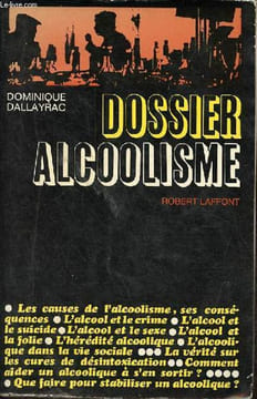 Dossier alcoolisme.. Dallayrac Dominique