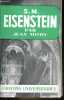 S.M.Eisenstein - Collection classiques du cinéma n°4.. Mitry Jean