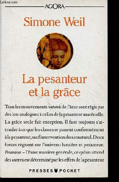 La pesanteur et la grâce - Collection Agora n°99.. Weil Simone