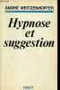"Hypnose et suggestion - Collection "" Bibliothèque Scientifique "".". M.Weitzenhoffer André