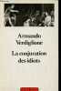 "La conjuration des idiots - Collection "" Figures "".". Verdiglione Armando