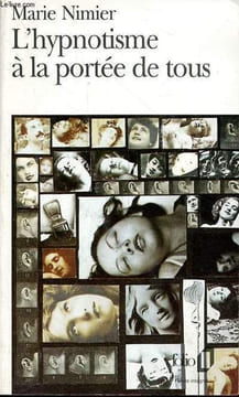 L'hypnotisme à la portée de tous - Collection folio n°2640.. Nimier Marie