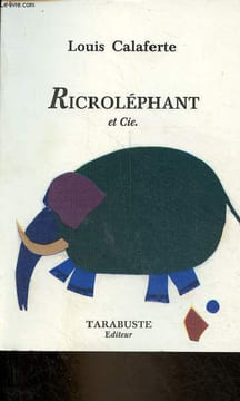 "Ricroléphant et cie - Collection "" Au revoir les enfants "".". Calaferte Louis