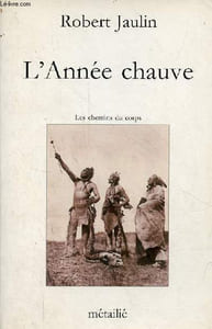"L'Année chauve - Les chemins du corps - Collection "" Traversées ""- dédicace de l'auteur."