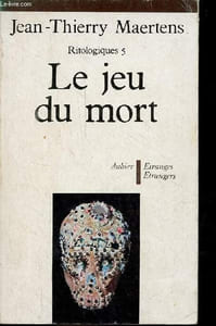 Le jeu du mort - Essai d'anthropologie des inscriptions du cadavre - Ritologiques 5 - Collection Etranges/Etrangers.