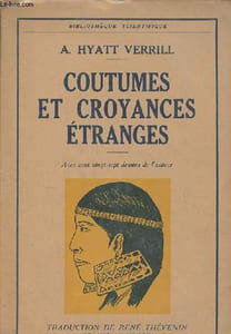 Coutumes et croyances étranges - Collection Bibliothèque scientifique.