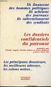 Les dossiers confidentiels du patronat - Collection cahiers libres n°341.. Angeli Claude & Brimo Nicolas & Maspero Louis