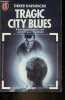 Tragic city blues (Play-back) - Collection j'ai lu n°2482 Policier.. Daeninckx Didier