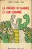 La critique du langage et son économie.. Faye Jean Pierre