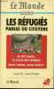 Les réfugiés parias ou citoyens - Le XXe siècle, le siècle des réfugiés - Quels statuts, quels droits ? - Collection le monde poche n°8650.. Rapoport ...