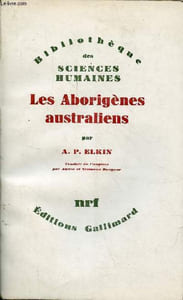 Les Aborigènes australiens - Collection bibliothèque des sciences humaines.