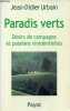 Paradis verts - Désirs de campagne et passions résidentielles.. Urbain Jean-Didier