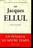 "Sur Jacques Ellul - Collection "" Philosophie "".". Troude-Chastenet Patrick