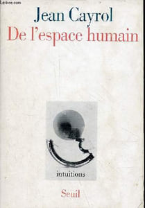"De l'espace humain - Collection "" Intuitions ""."