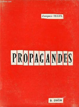 Propagandes.. Ellul Jacques