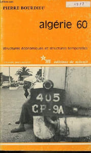 "Algérie 60 - Structures économiques et structures temporelles - Collection "" grands documents ""."