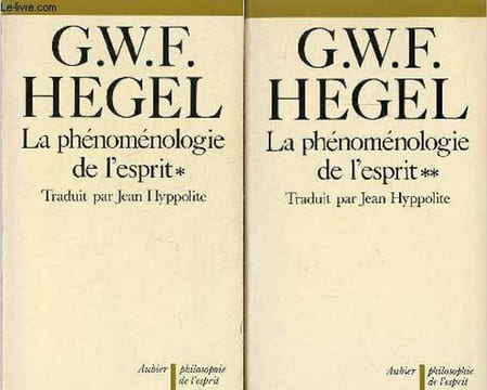 "La phénoménologie de l'esprit - Tome 1 + Tome 2 (2 volumes) - Collection "" Philosophie de l'esprit "".". G.W.F.Hegel