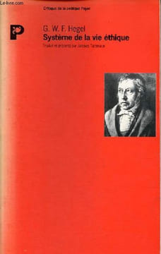 Système de la vie éthique - Collection critique de la politique payot.. G.W.F. Hegel
