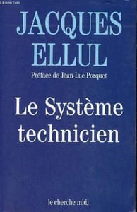 "Le Système technicien - Collection "" Documents ""."
