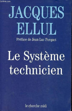 "Le Système technicien - Collection "" Documents "".". Ellul Jacques