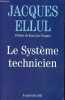"Le Système technicien - Collection "" Documents "".". Ellul Jacques