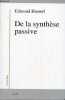 "De la synthèse passive - Logique transcendantale et constitutions originaires - Collection "" Krisis "".". Husserl Edmund