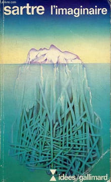 "L'imaginaire - Psychologie phénoménologique de l'imagination - Collection "" idées n°101 "".". Sartre Jean-Paul
